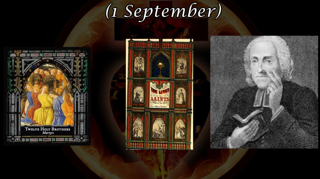⁣Twelve Brothers. Martyrs (1 September): Butler's Lives of the Saints