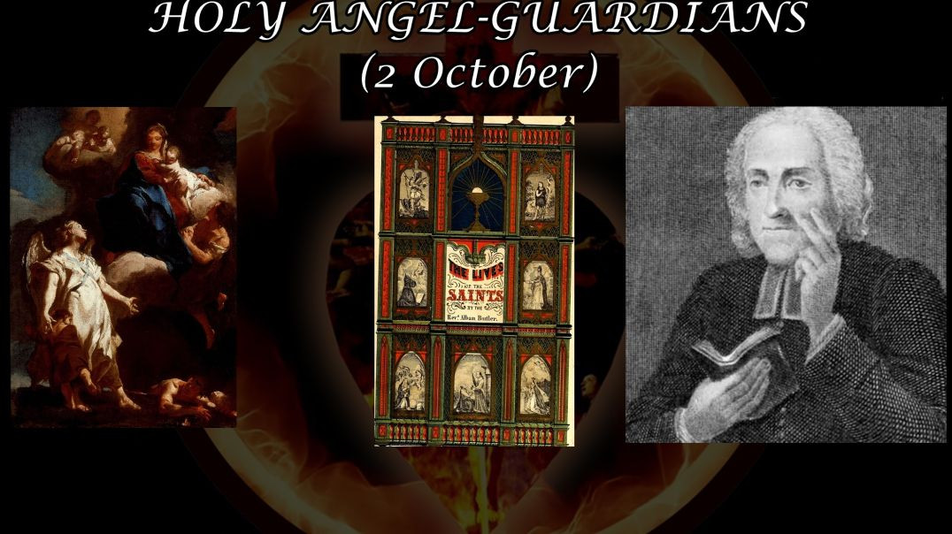 ⁣The Feast of the Holy Angel Guardians (2 October): Butler's Lives of the Saints