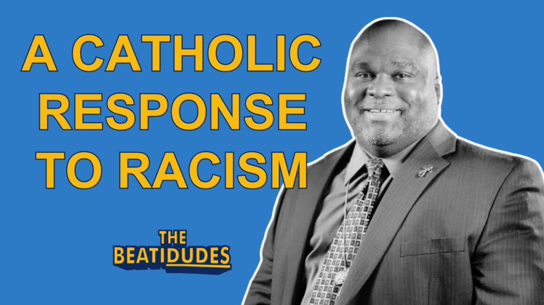 ⁣A Catholic Response to RACISM | Deacon Harold Burke-Sivers | Episode #060
