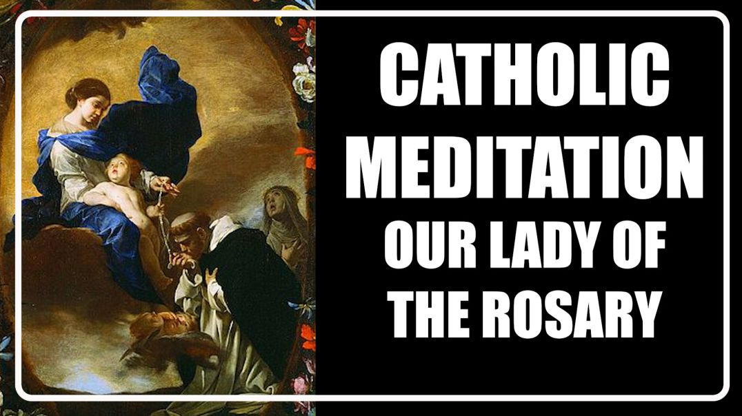 ⁣Guided Catholic Meditation Our Lady of The Rosary