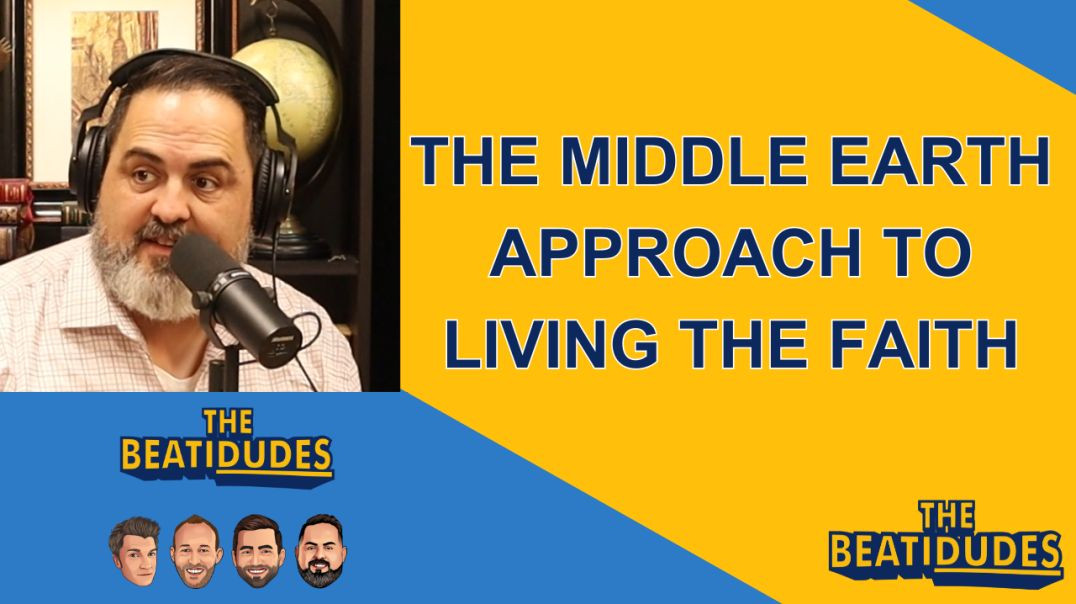 The Middle Earth Approach to LIVING the Faith | Chris Faddis | Episode #056
