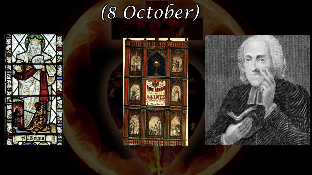 St. Kenya, Virgin (8 October): Butler's Lives of the Saints