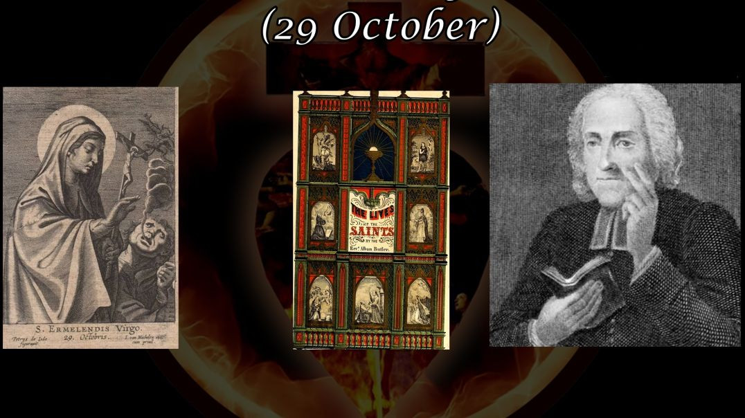 Saint Ermelinda of Meldaert (29 October): Butler's Lives of the Saints