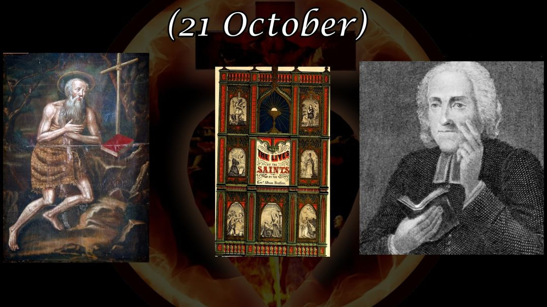 St. Hilarion, Abbot (21 October): Butler's Lives of the Saints