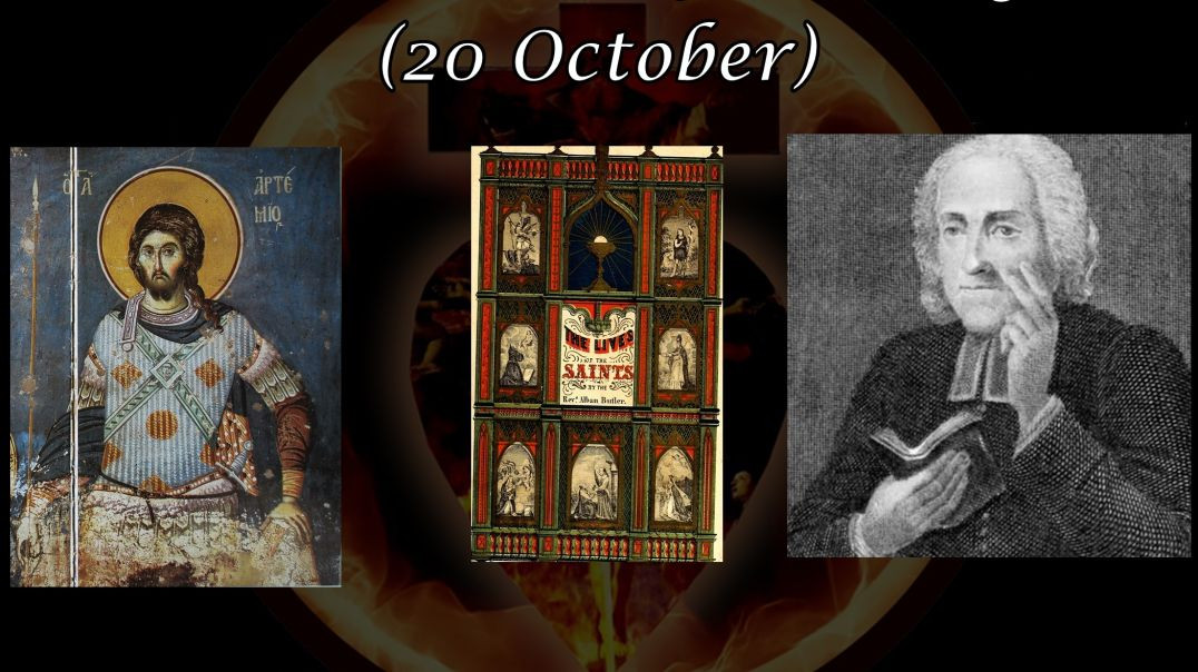 St. Artemius, Martyr (20 October): Butler's Lives of the Saints