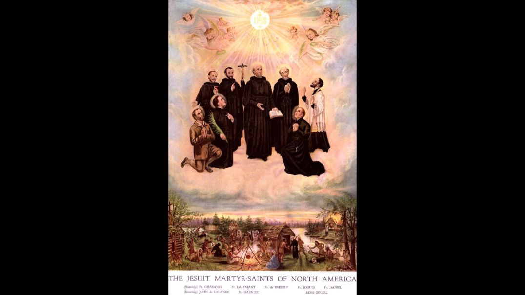 ⁣North American Martyrs (26 September): The Need for Conversions