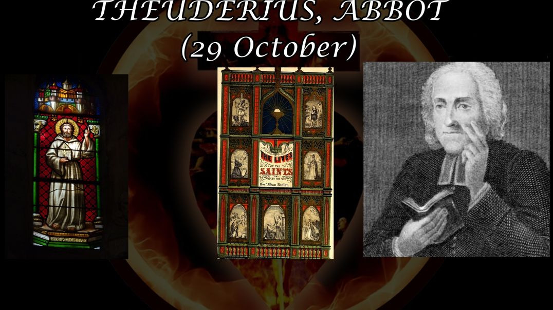 ⁣St. Chef, in Latin "Theuderius", Abbot (29 October): Butler's Lives of the Saints