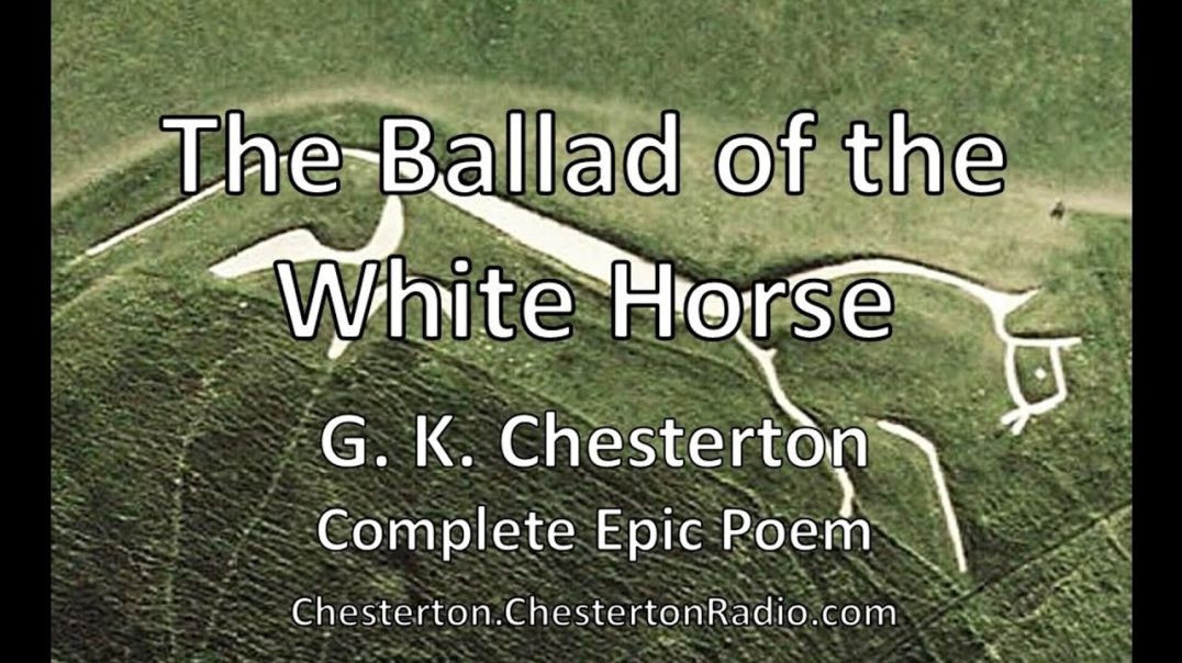 ⁣The Ballad of the White Horse - G. K. Chesterton - Complete Epic Poem