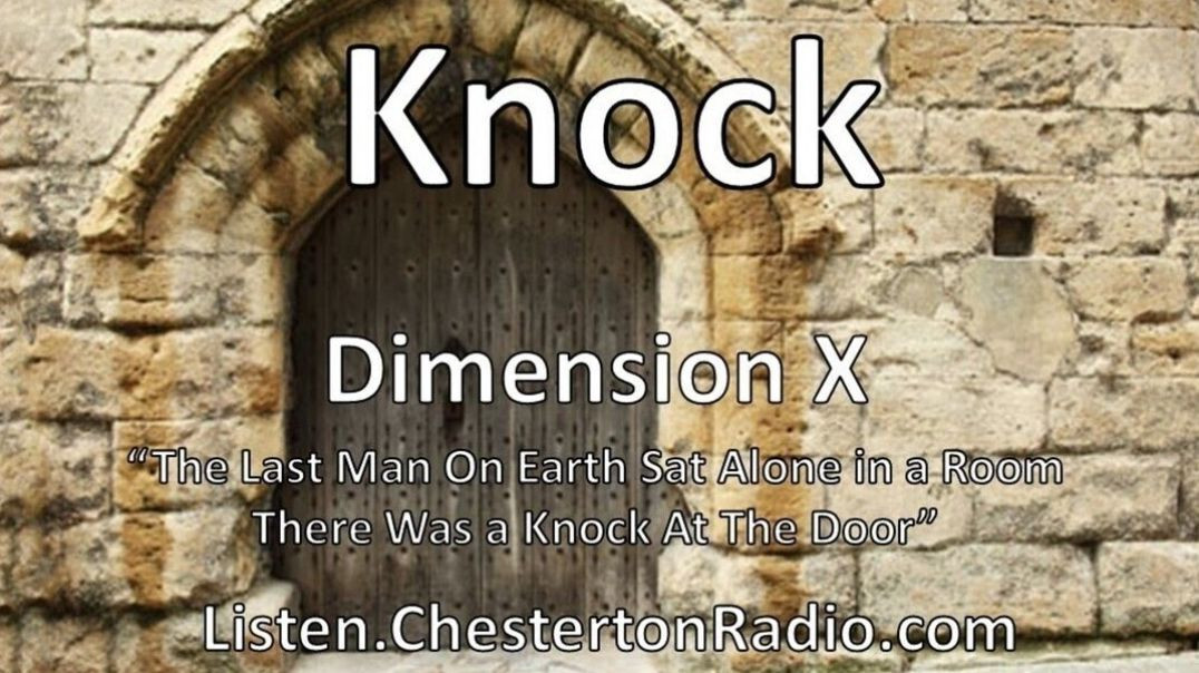 Knock - Dimension X - Last Man On Earth