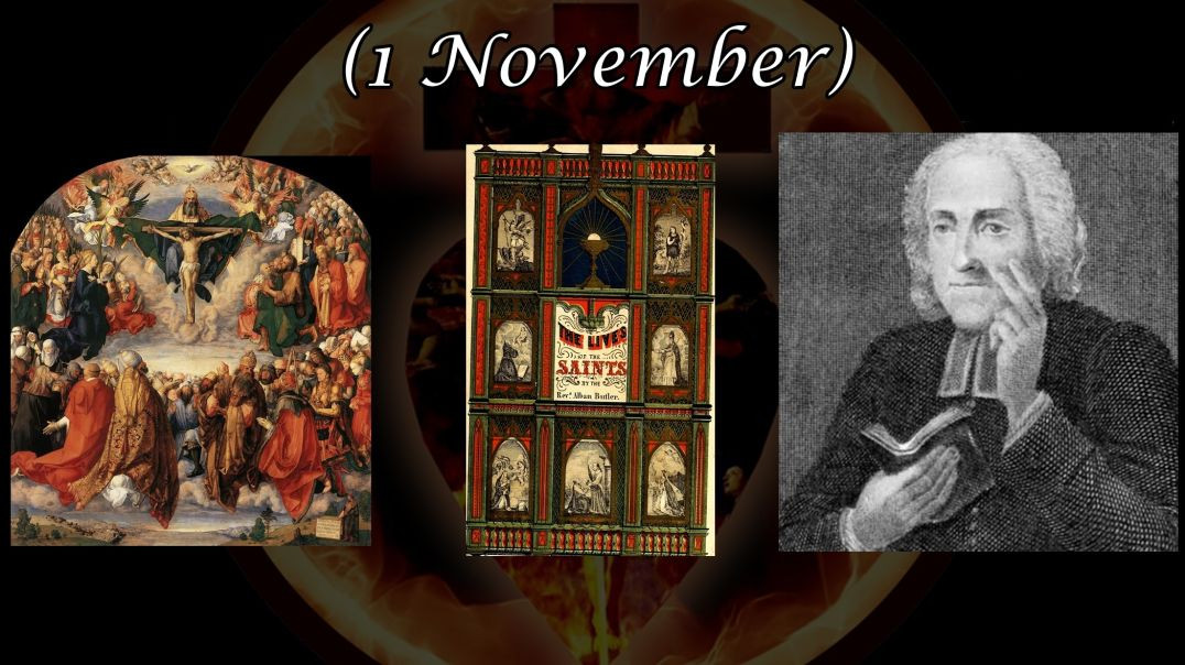 ⁣Feast of All Saints (1 November): Butler's Lives of the Saints