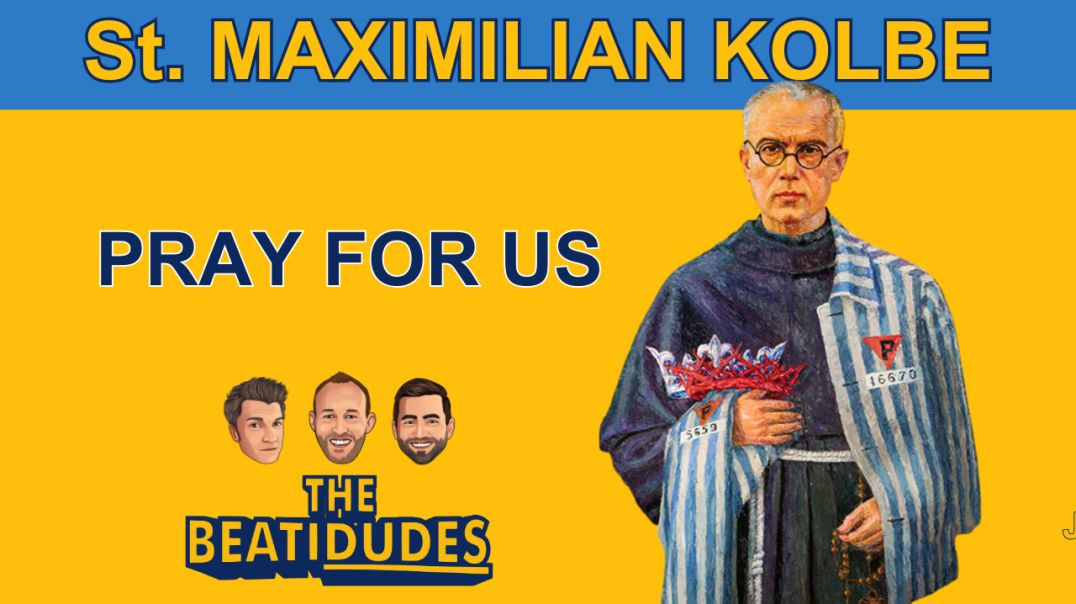 ⁣St. Maximilian KOLBE - Pray for Us | BeatiDudes Season One Finale | Episode #050