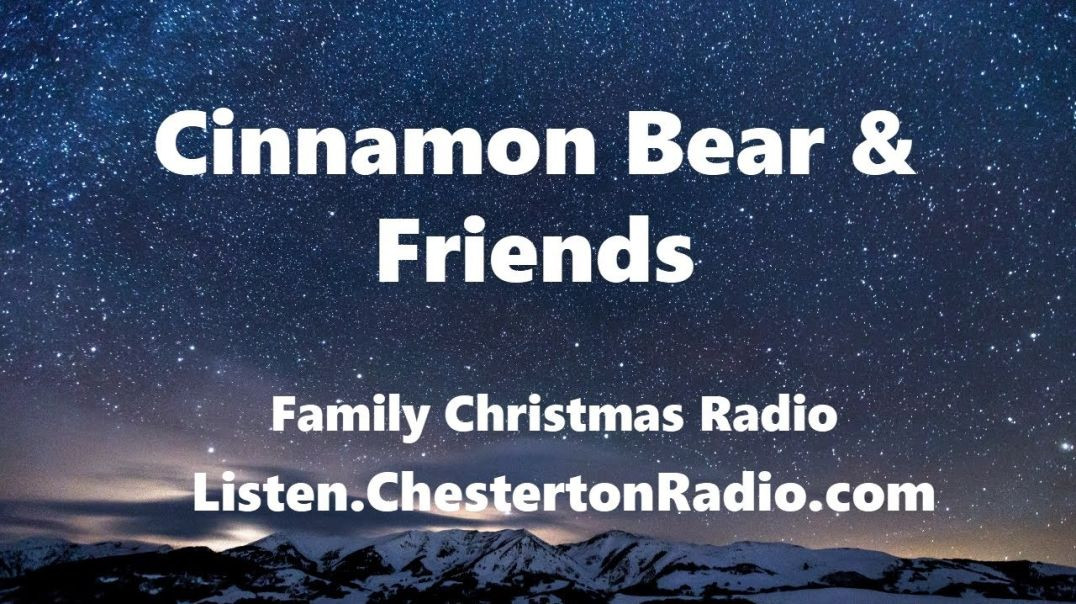 ⁣⁣Cinnamon Bear & Friends - Christmas Radio - Episode 3/26