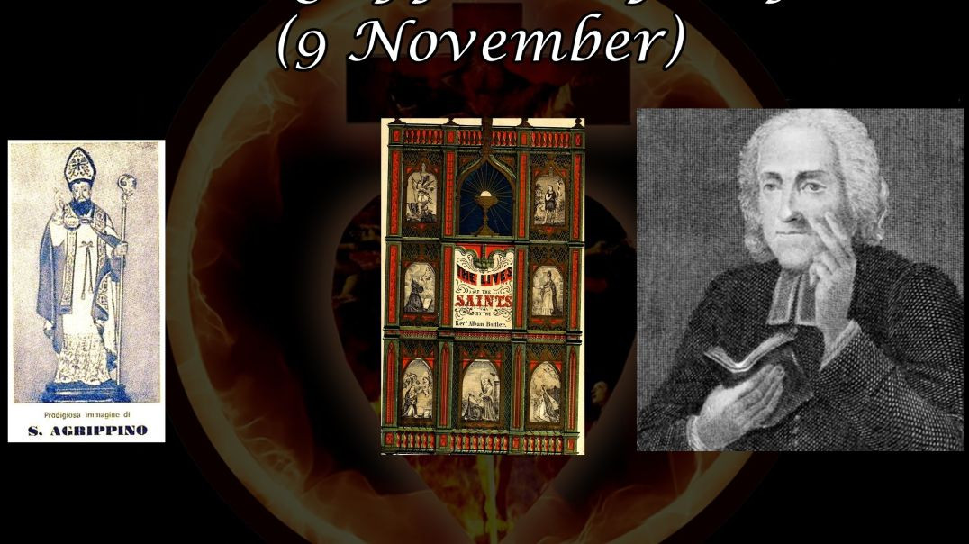 Saint Agrippinus of Naples (9 November): Butler's Lives of the Saints