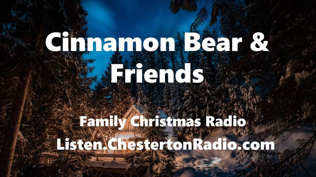 ⁣Cinnamon Bear & Friends - Christmas Radio - Episode 2/26