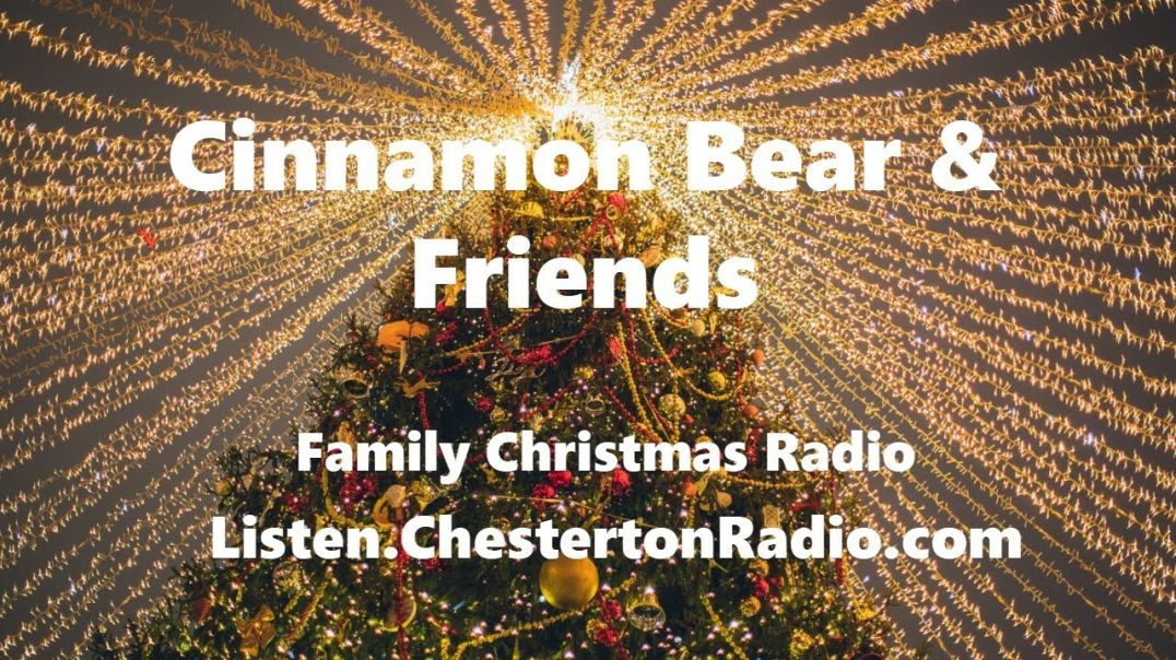 ⁣Cinnamon Bear & Friends - Christmas Radio - 5/26