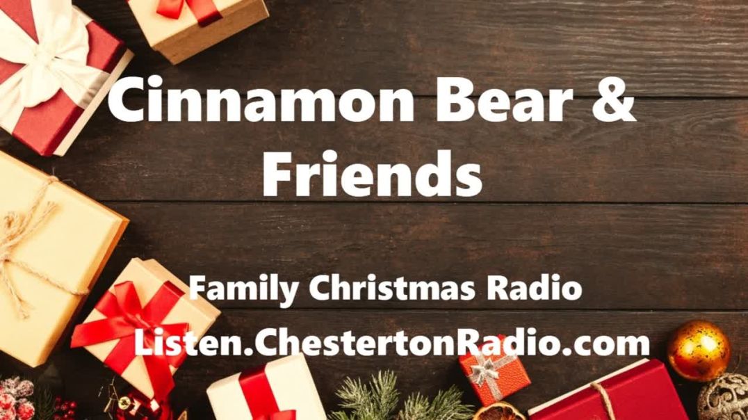 ⁣Cinnamon Bear & Friends - Christmas Radio - 8/26