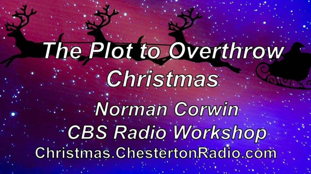 ⁣The Plot to Overthrow Christmas - Norman Corwin - CBS Radio Workshop