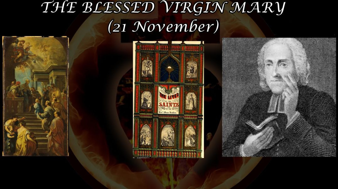 ⁣The Presentation of the Blessed Virgin Mary (21 November): Butler's Lives of the Saints