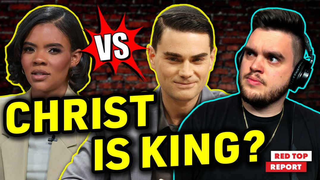 Christ Is King: Ben Shapiro vs. Candace Owens