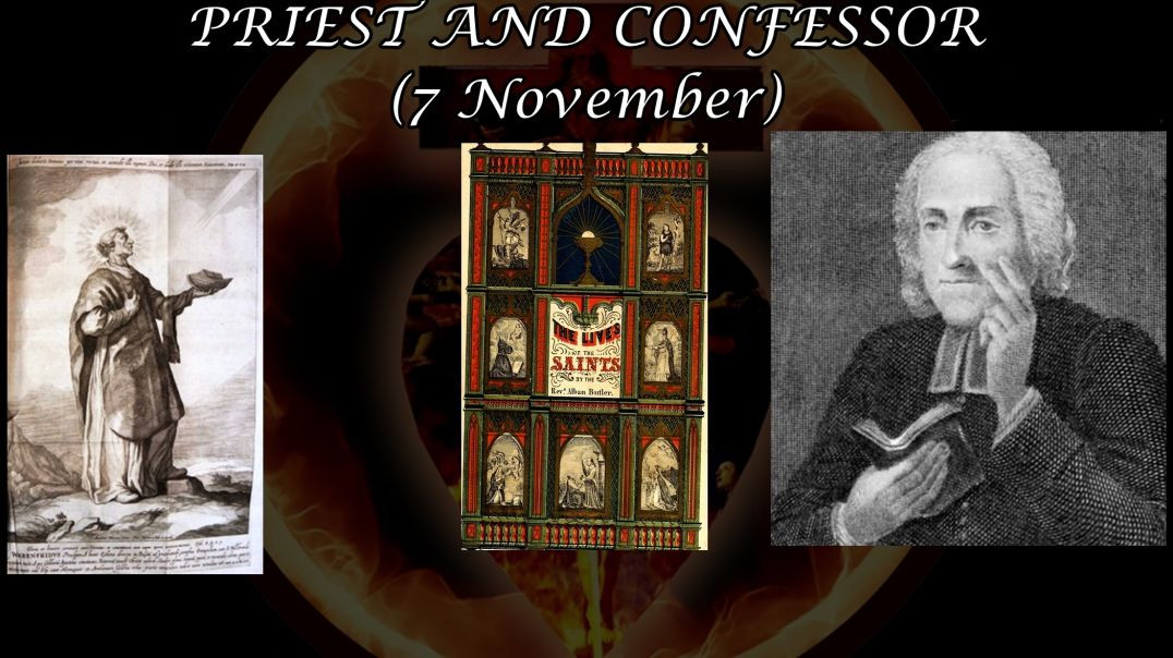 ⁣St. Werenfrid, Priest & Confessor (7 November): Butler's Lives of the Saints