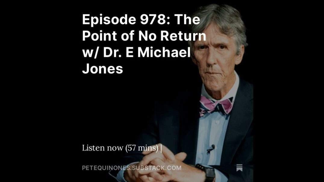 ⁣The Pete Quinones Show: The Point of No Return w/ Dr. E Michael Jones