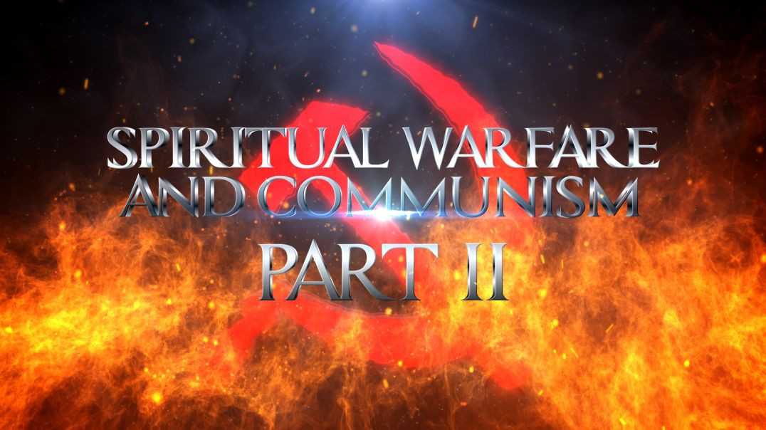 Spiritual Warfare and Communism - Part II ~ Fr. Ripperger