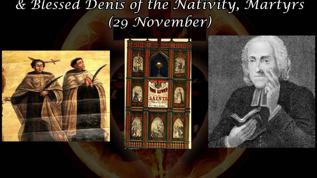 ⁣Blessed Redemptorus of the Cross & Blessed Denis of the Nativity, Martyrs (29 November): Butler's Lives of the Saints