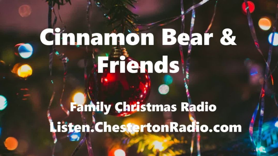 ⁣Cinnamon Bear & Friends - Christmas Radio - Ep. 11/26