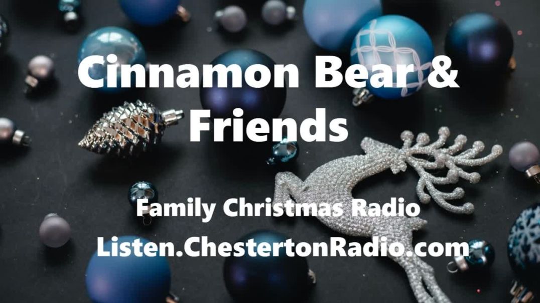 ⁣Cinnamon Bear & Friends - Christmas Radio -  Episode 16/26