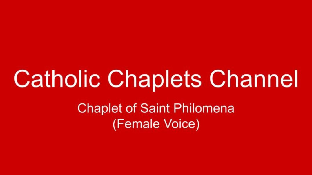 Chaplet of Saint Philomena (Female Voice)