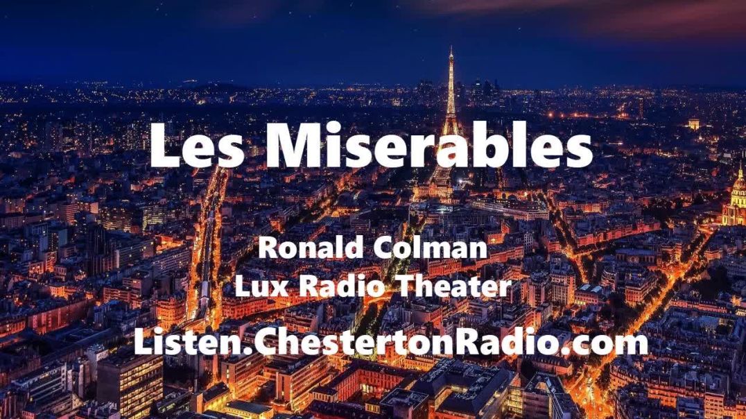 ⁣Les Miserables - Ronald Colman - Victor Hugo - Lux Radio Theater
