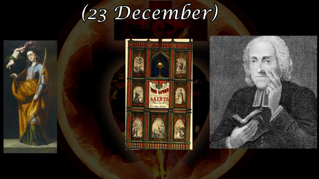 St. Victoria, Virgin & Marytr (23 December): Butler's Lives of the Saints