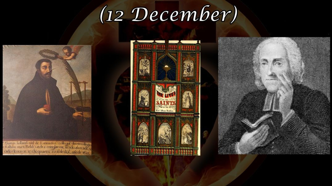 ⁣Saint Thomas Holland (12 December): Butler's Lives of the Saints