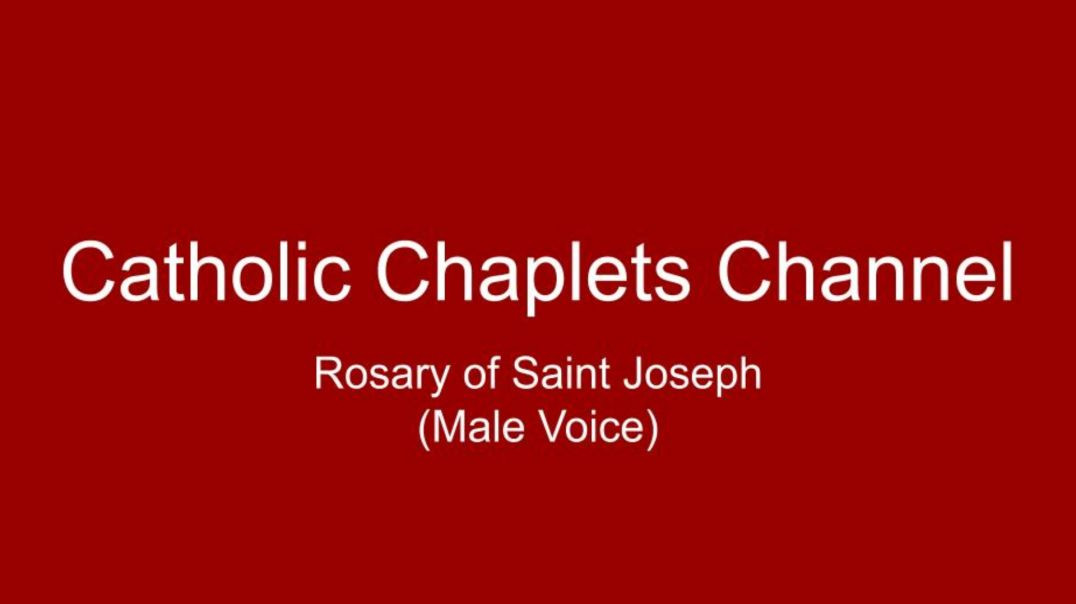⁣The Rosary of St Joseph (Male voice)