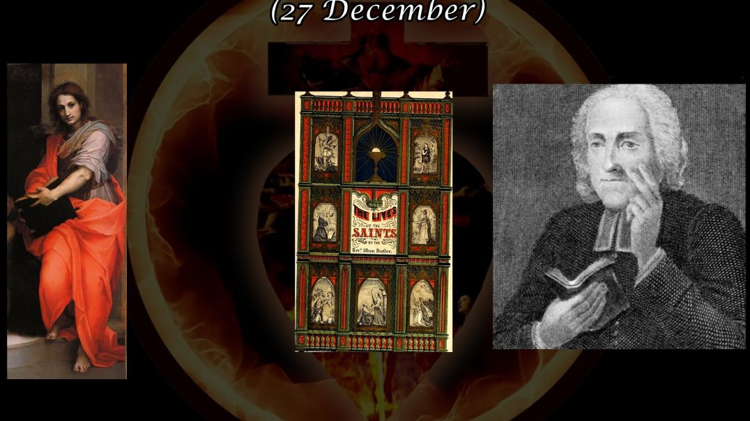 ⁣St. John the Apostle & Evangelist (27 December): Butler's Lives of the Saints