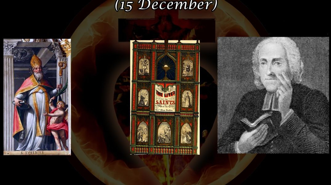 ⁣St. Eusebius, Bishop of Vercelli (15 December): Butler's Lives of the Saints