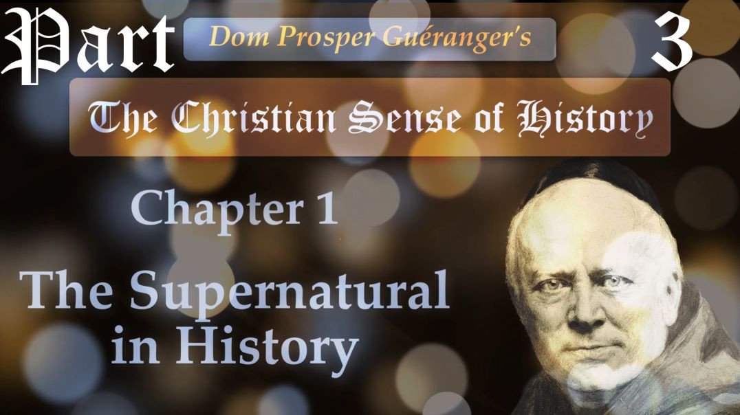 The Christian Sense of History | Chapter 1 - Part 3