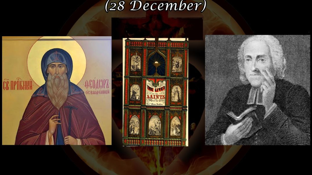 St. Theodorus, Abbot of Tabenna (28 December): Butler's Lives of the Saints