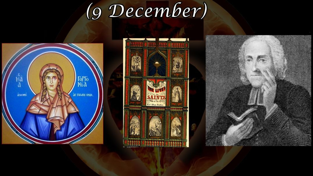 Saint Gorgonia (9 December): Butler's Lives of the Saints