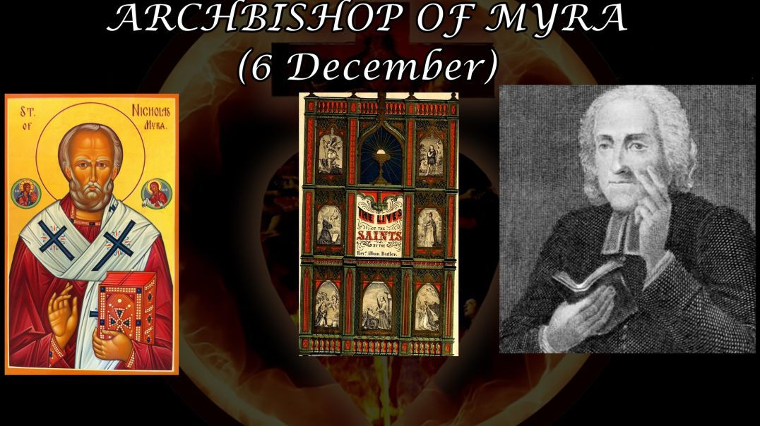⁣St. Nicholas, Archbishop of Myra (6 December): Butler's Lives of the Saints