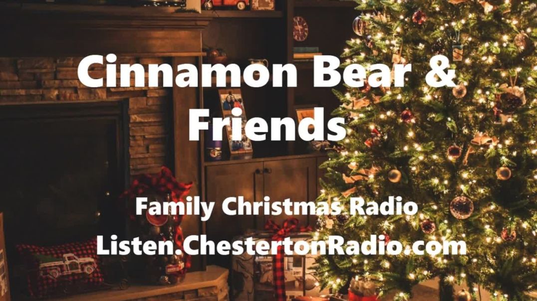⁣Cinnamon Bear & Friends - Christmas Radio - Episode 17/26