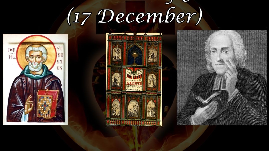 Saint Sturmi of Fulda (17 December): Butler's Lives of the Saints