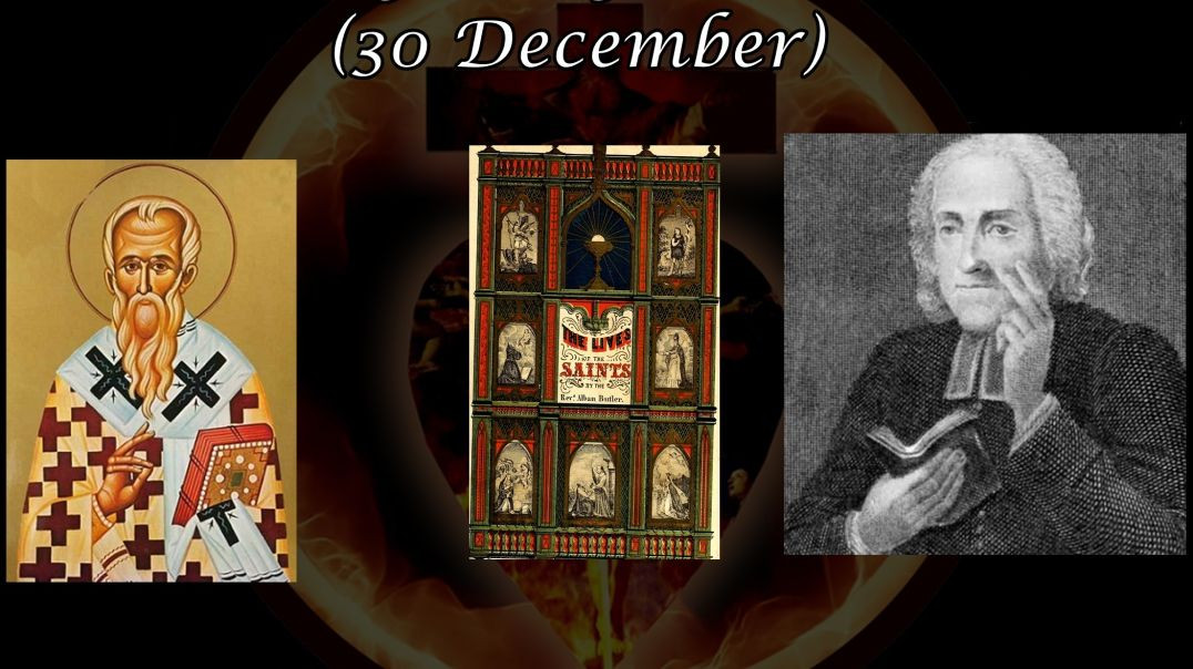 Saint Anysius of Thessalonica (30 December): Butler's Lives of the Saints