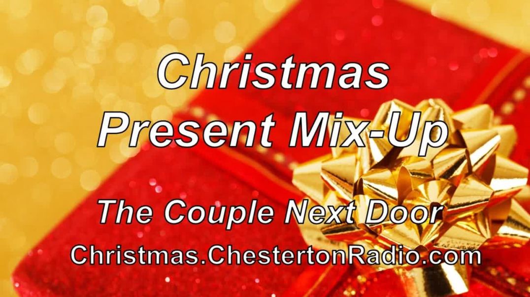 Christmas Present Mix-Up - Couple Next Door