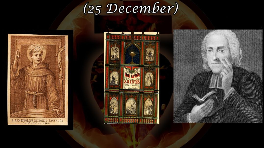 Blessed Bentivoglio de Bonis, OFM (25 December): Butler's Lives of the Saints