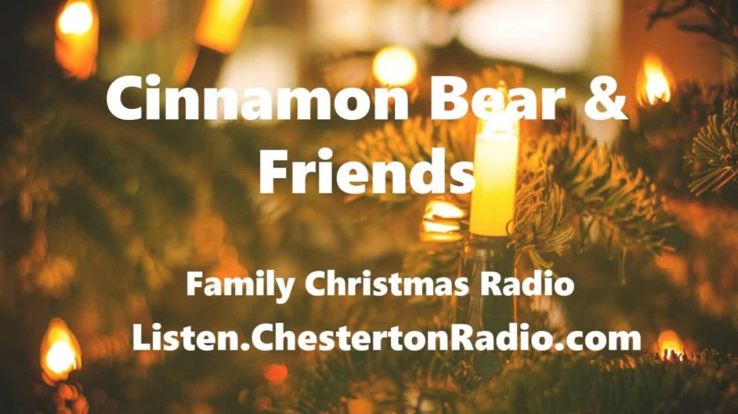 ⁣⁣Cinnamon Bear & Friends - Christmas Radio - 14/26