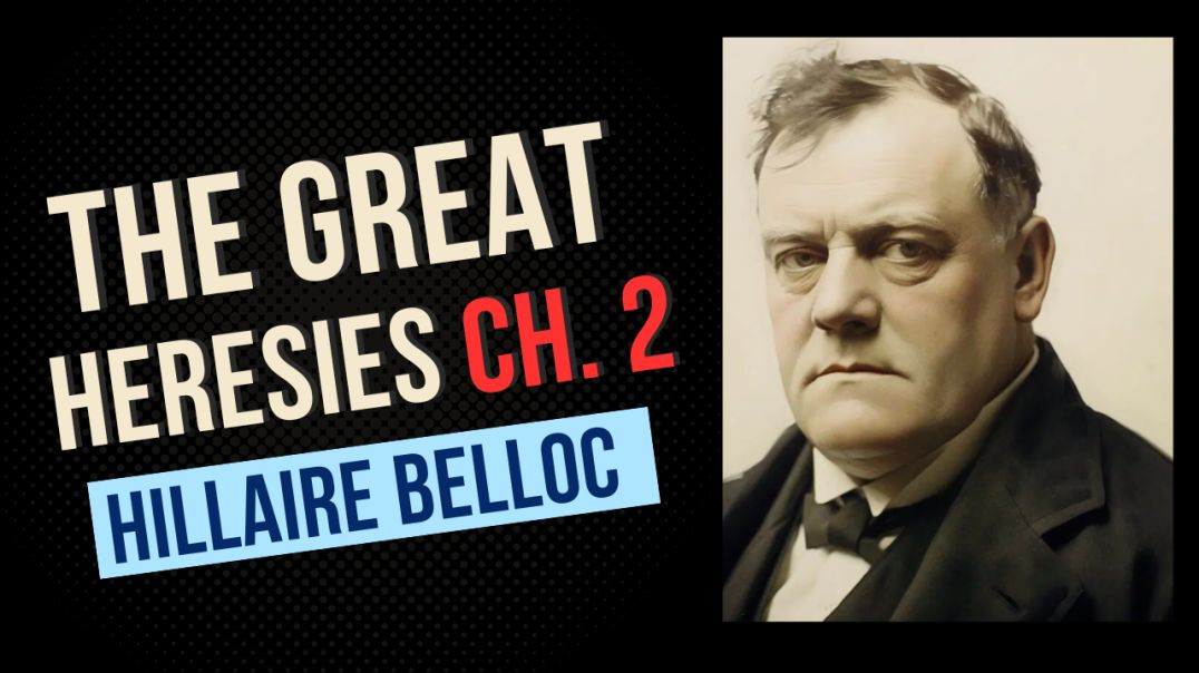 Great Heresies by Hellaire Belloc