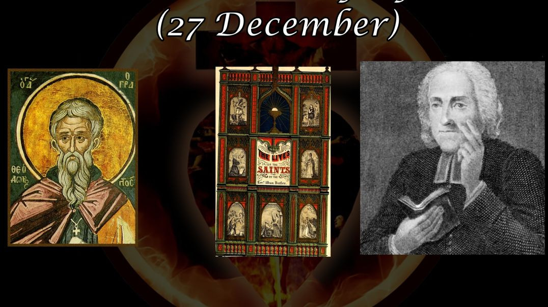 St. Theodorus Grapt (27 December): Butler's Lives of the Saints