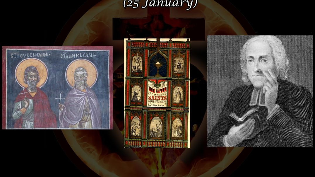 Ss. Juventinus & Maximinus of Antioch, Martyrs (25 January): Butler's Lives of the Saints
