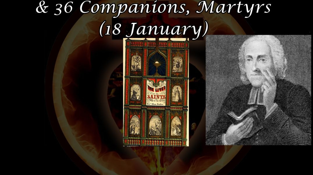 ⁣Saint Paul of Egypt & 36 Companions, Martyrs (18 January): Butler's Lives of the Saints